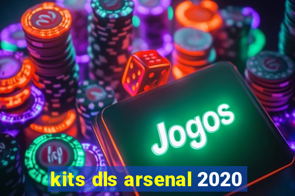 kits dls arsenal 2020